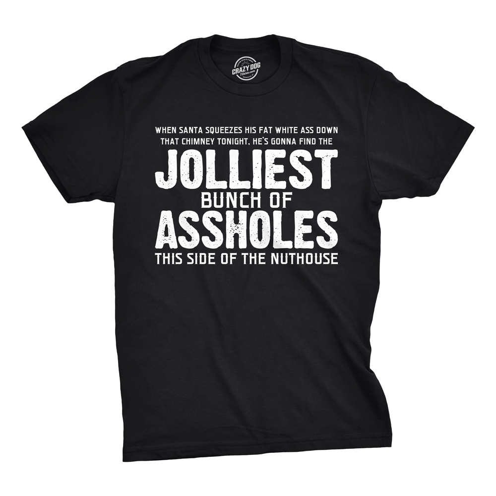 Jolliest Bunch Of Assholes Men's T Shirt