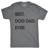 Best Dog Dad Ever Men's T Shirt
