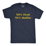 30% Stud 70% Muffin Men's T Shirt
