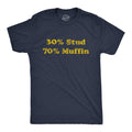 30% Stud 70% Muffin Men's T Shirt