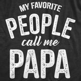 My Favorite People Call Me Papa Men's T Shirt
