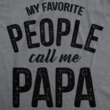 My Favorite People Call Me Papa Men's T Shirt