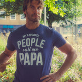 My Favorite People Call Me Papa Men's T Shirt