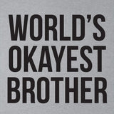 World's Okayest Brother Youth T Shirt
