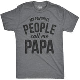 My Favorite People Call Me Papa Men's T Shirt